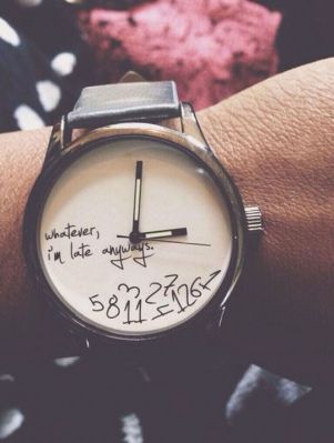 186888-A-Watch-For-Those-Who-Are-Always-Late.jpg
